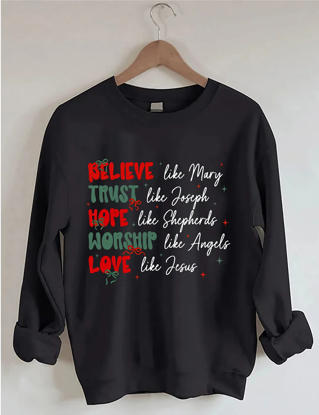 Believe Trust Hope Worship Love Sweatshirt