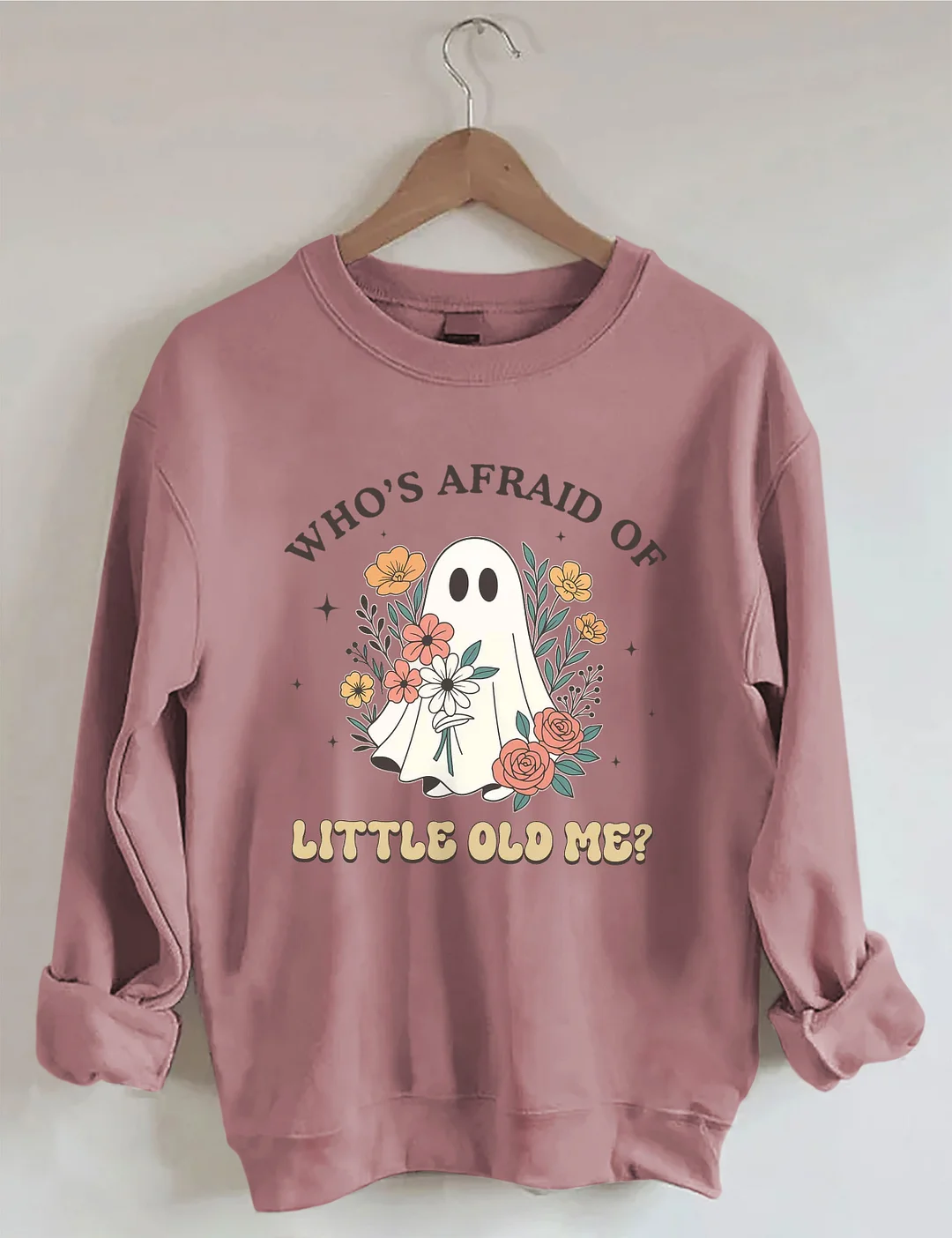 Who Is Afraid Af Little Me Sweatshirt