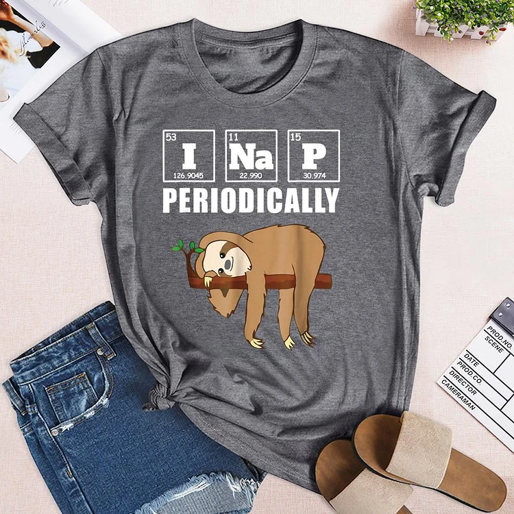 I Nap Periodically Sloth T-shirt Tee-04791