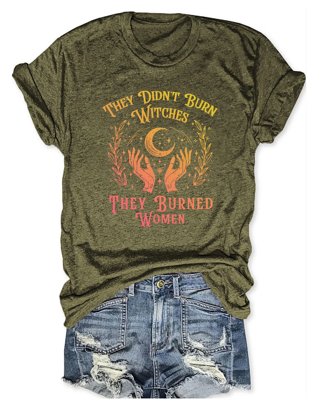 They Didn't Burn Witches They Burned Women T-shirt