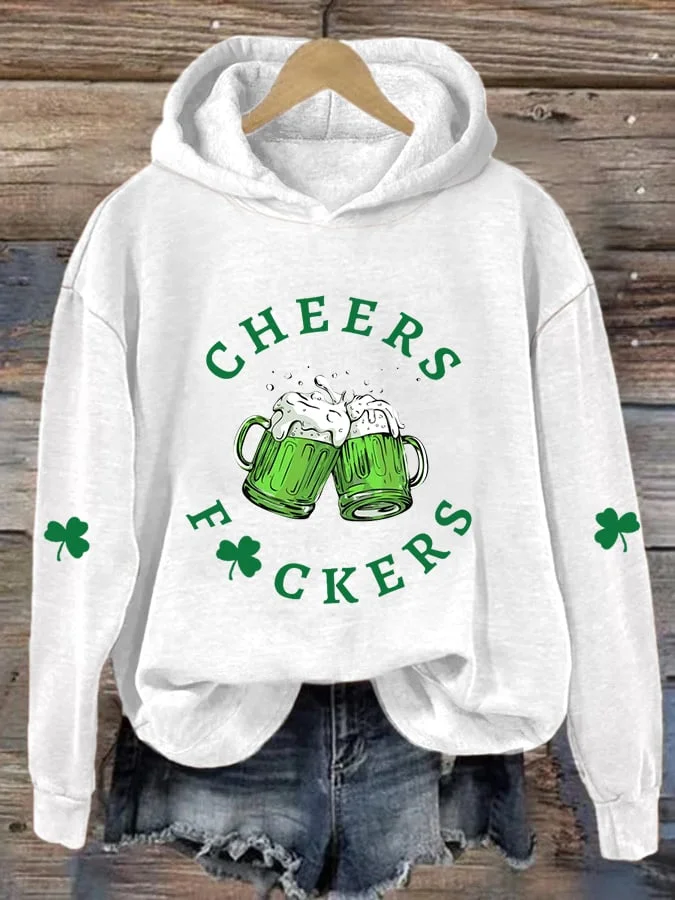 Women's St. Patrick's Day Funny Cheers Fuckers Clover Casual Hoodie