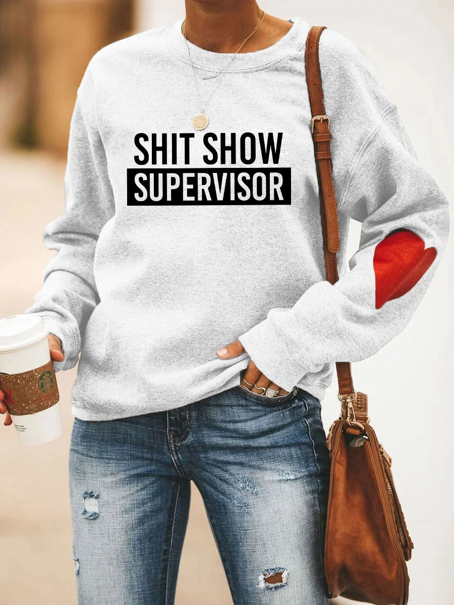 Shit Show Supervisor Sweatshirt