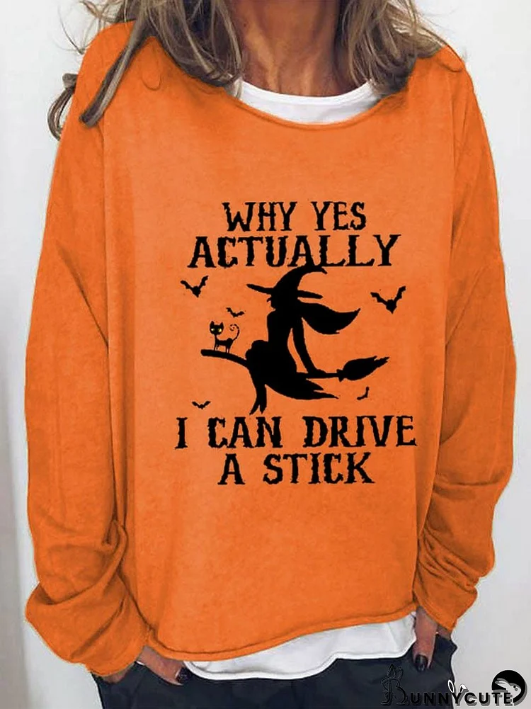 Women's Halloween Why Yes Actually I Can drive A Stick Print Sweatshirt