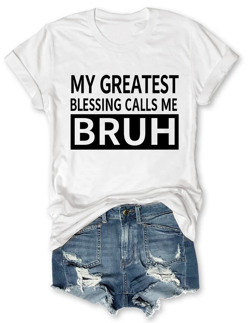 My Greast Blessings Call Me Bruh T-Shirt