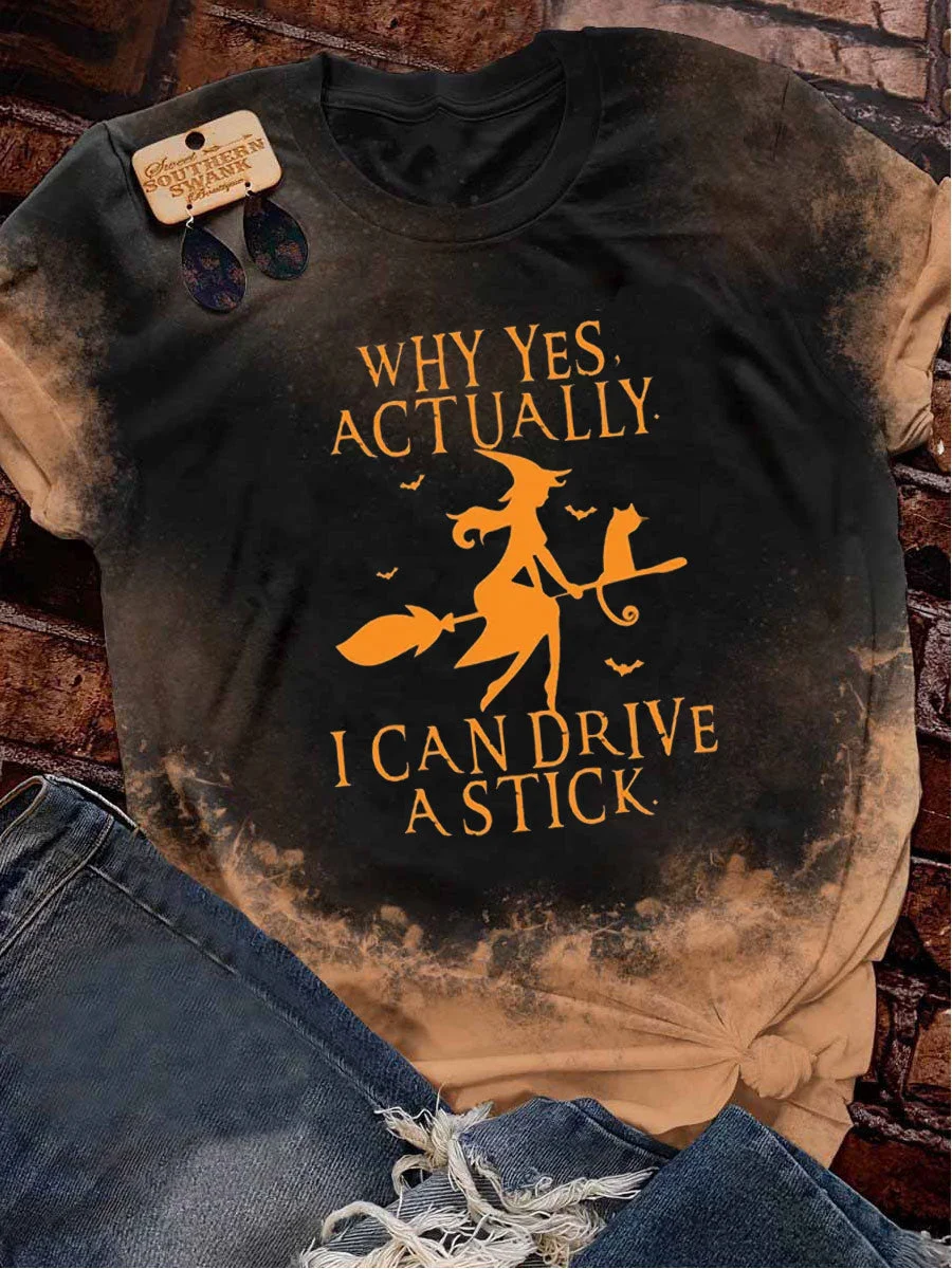 Why Yes, Actually. I Can Drive The Stick Halloween Tie Dye T-shirt