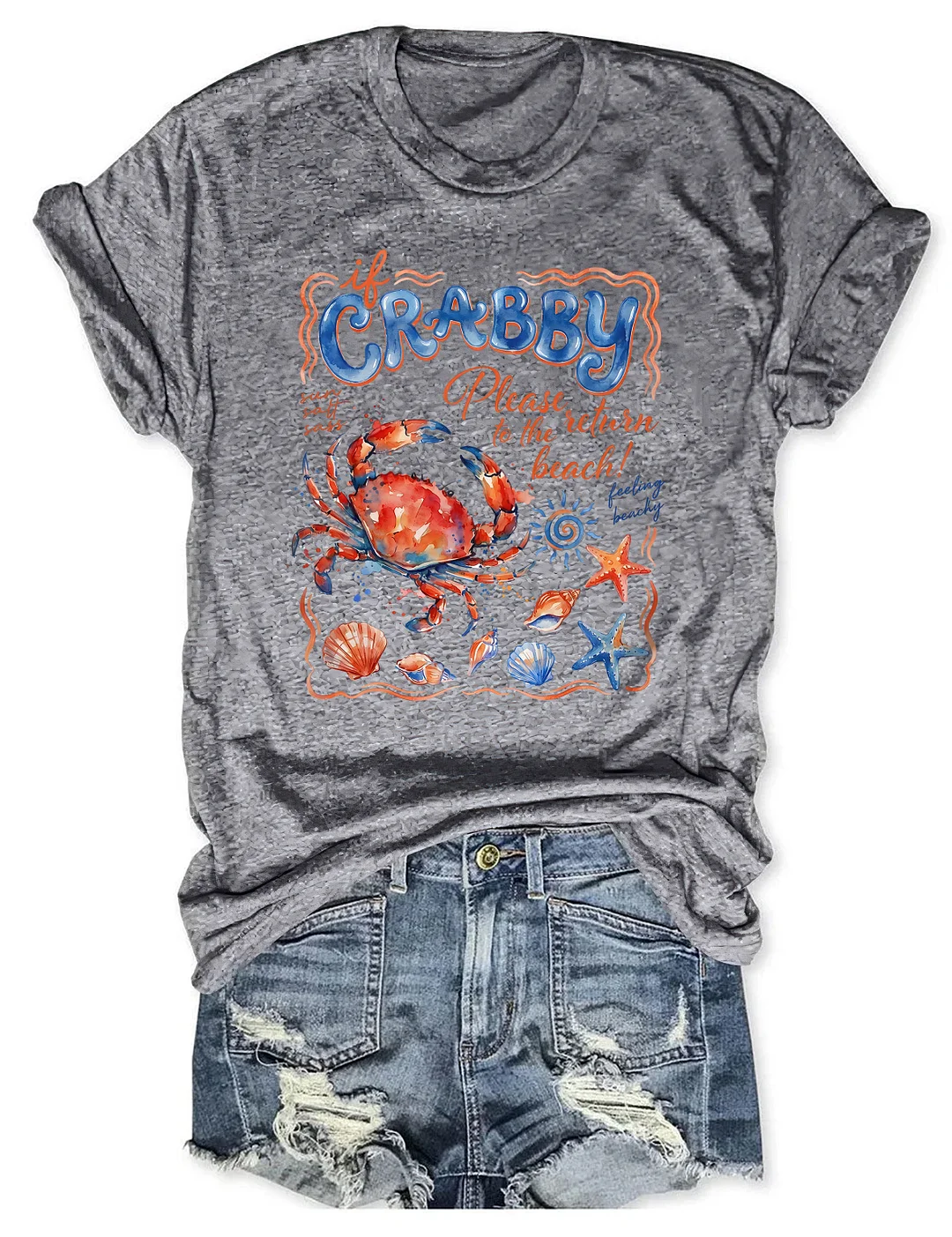 If Crabby Please Return To The Beach T-shirt