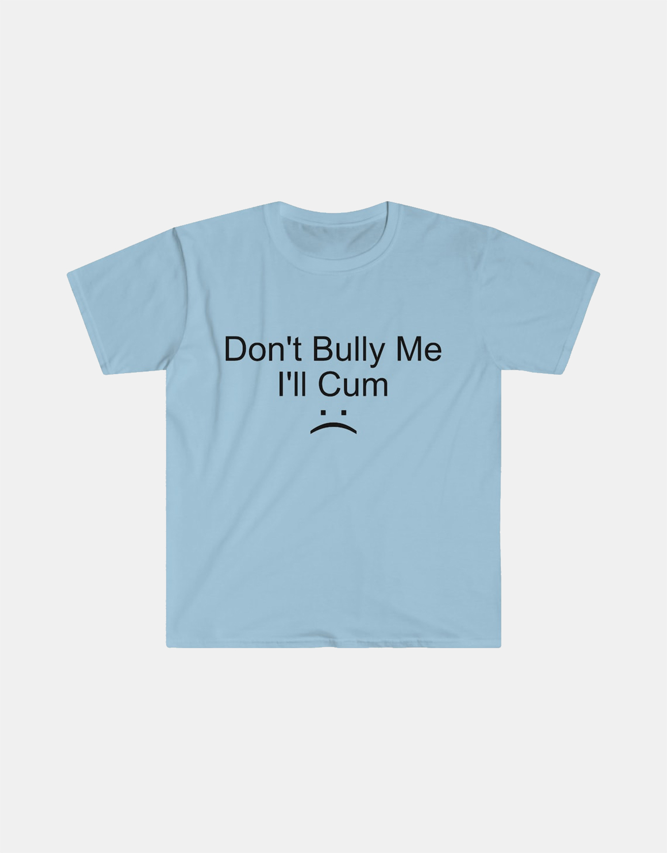 Don't Bully Me... Meme Tee / TECHWEAR CLUB / Techwear