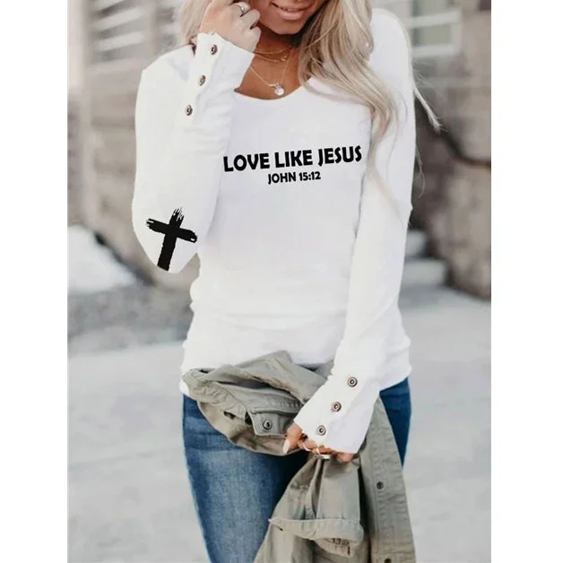 Dear Person Behind Me, Love Like Jesus Long Sleeve T-shirt
