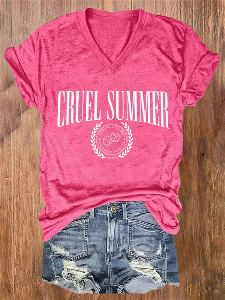 V-neck Cruel Summer Devils Roll The Dice Angels Roll Their Eyes Print T-Shirt