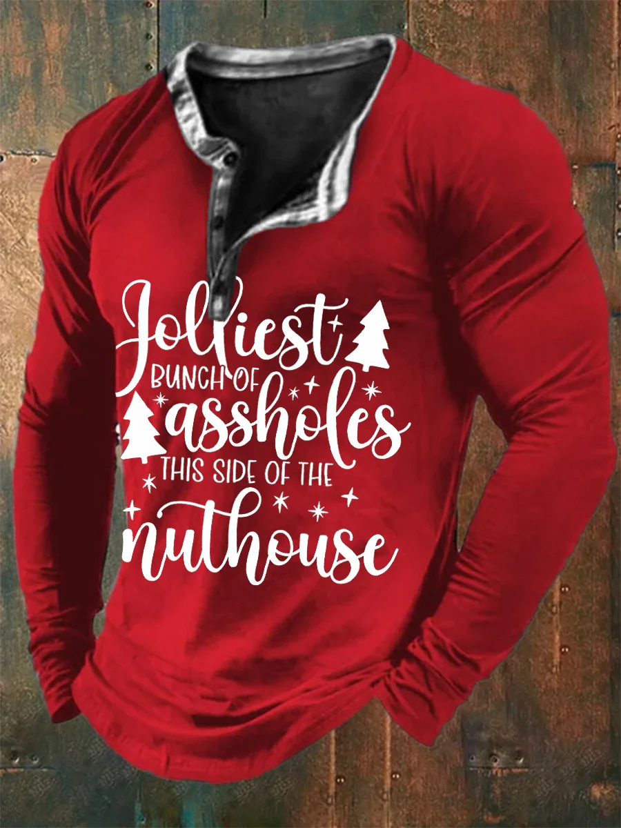 Men's Christmas Jolliest Bunch Of Assholes This Side Of The Nuthouse Print Long Sleeve Henley Shirt