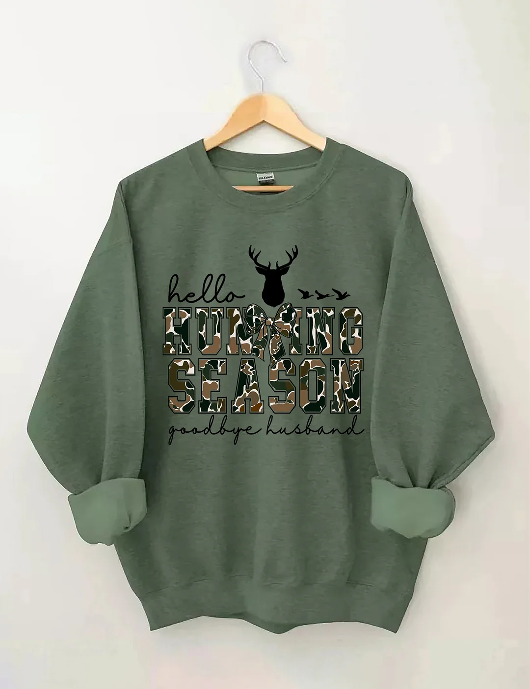 Hello Hunting Season Goodbye Husband Sweatshirt