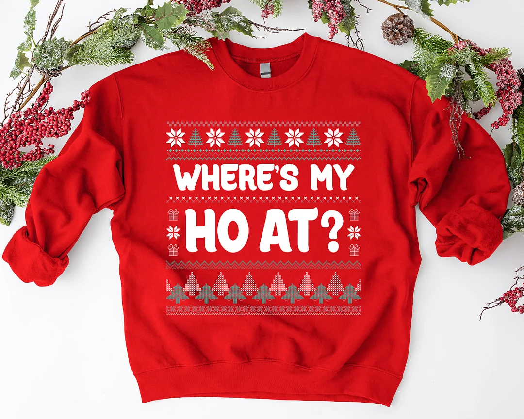 Where's My Ho At Matching Couple's Christmas Sweatshirt Set