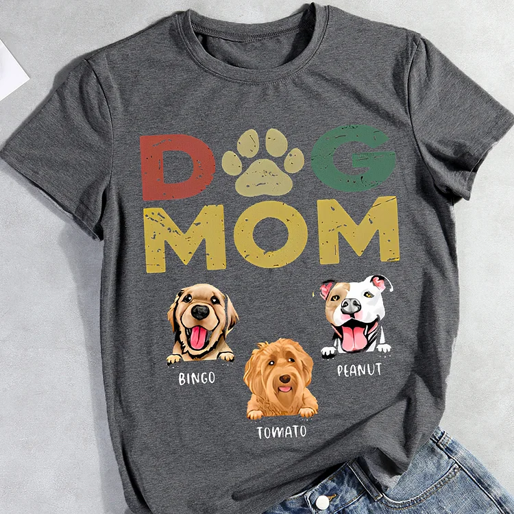 Dog Mom Dog Name [Custom] Round Neck T-shirt Tee