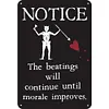 The Beatings Will Continue Until Morale Improves - Metal Tin Signs(8*12Inch/12*16Inch)