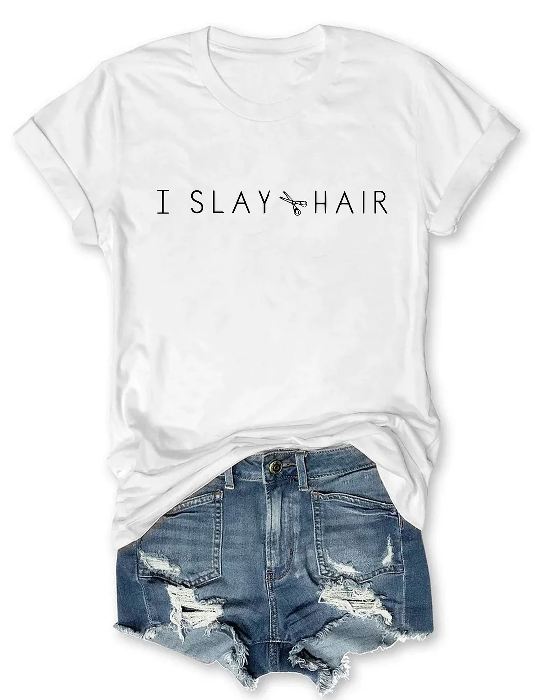 I Slay Hair Hairdresser T-shirt