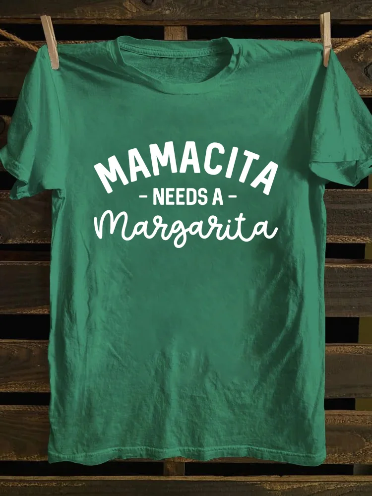 Mamacita Needs A Margarita T-shirt