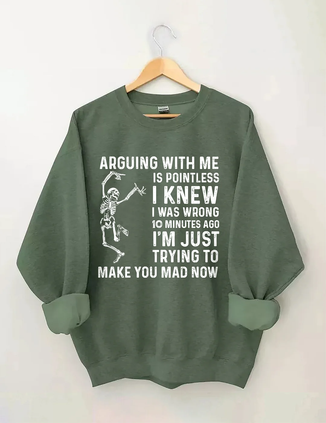 Arguing With Me Is Pointless Sweatshirt