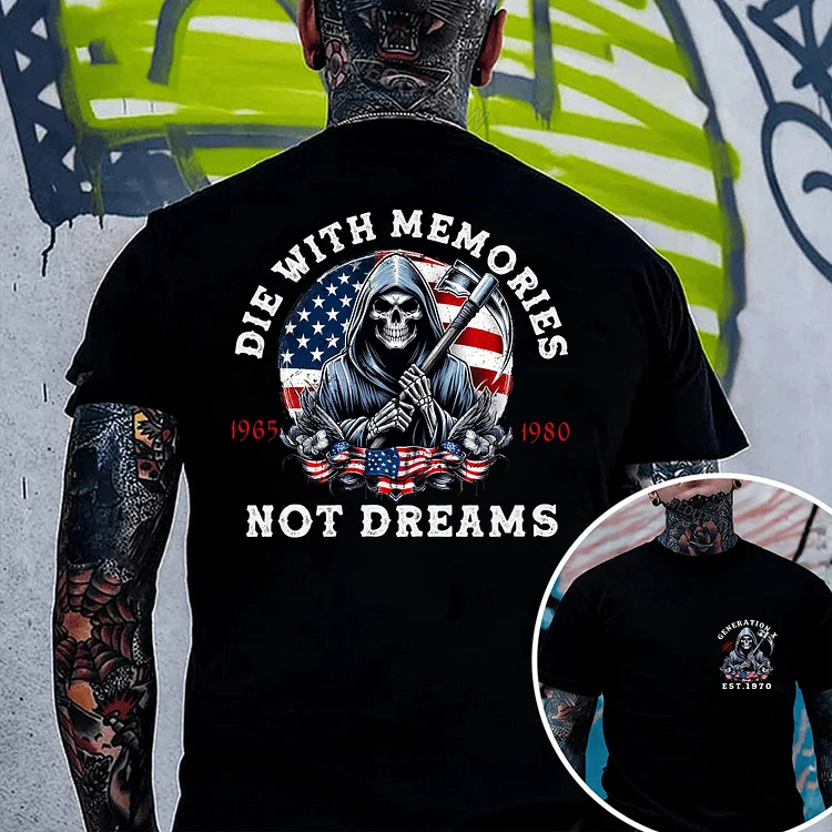 Generation X 2 Side T-shirt, Die With Memories Not Dreams,GenerationX Unisex Hoodie, Custom Year Of Birth Sweatshirt