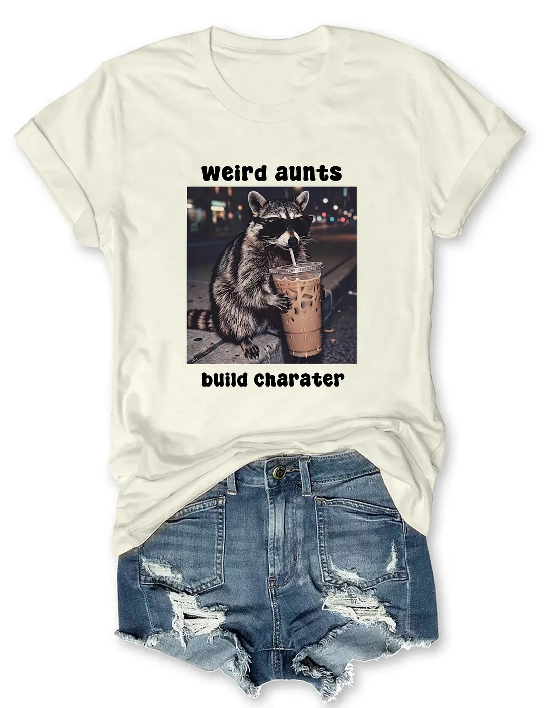 Weird Aunts Build Character Funny Iced Coffee Raccoon T-shirt
