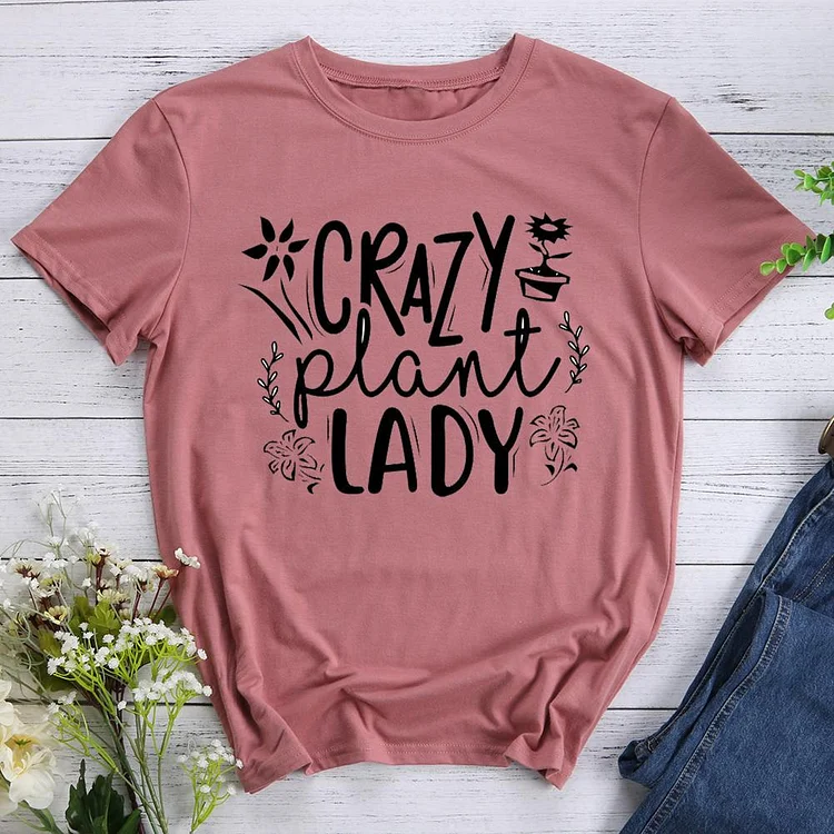 Crazy Plant Lady Round Neck T-shirt