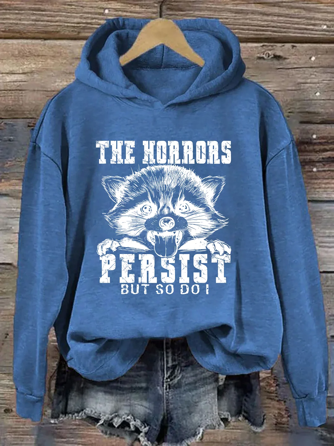 The Horrors Persist But So Do I Funny Raccoon Hoodie