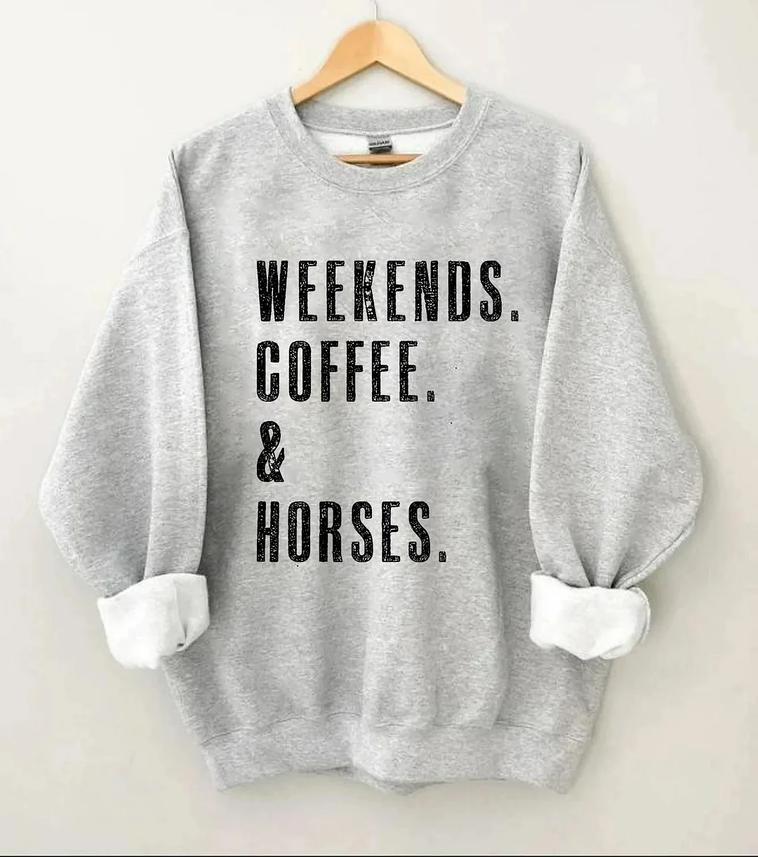 WEEKENDS. COFFEE. & Horses Sweatshirt