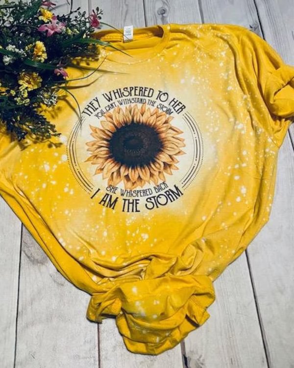 Beautiful Sunflower I Am The Storm Tee