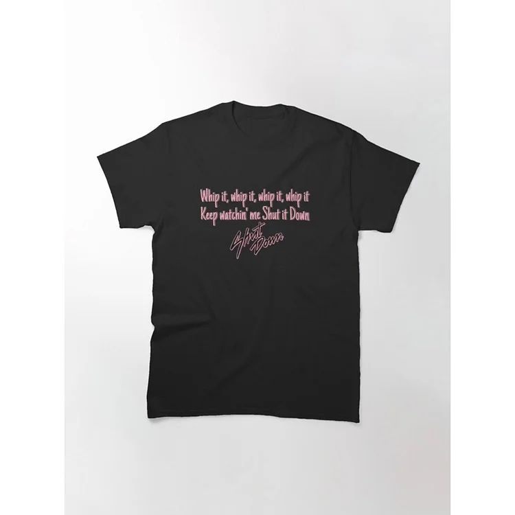BLACKPINK Shut Down Whip it T-shirt