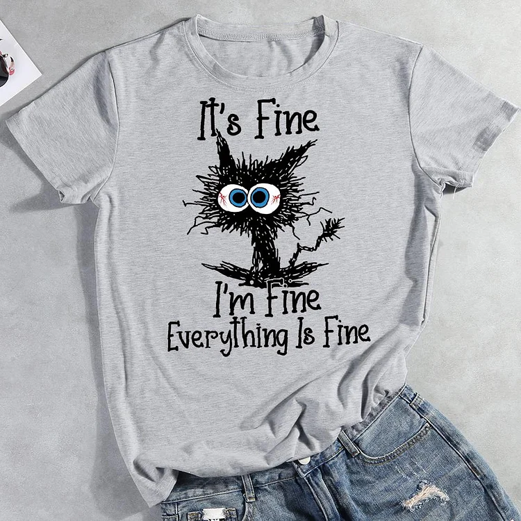 It's Fine I'm Fine Everything Is Fine Round Neck T-shirt-0018982