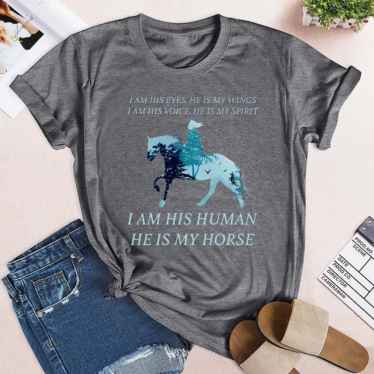 I am His Human He is my horse Round Neck T-shirt-0024838