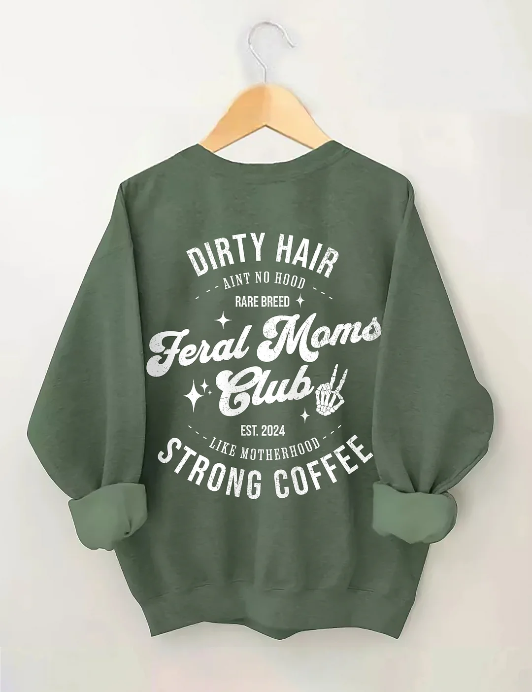 Feral Moms Club Sweatshirt