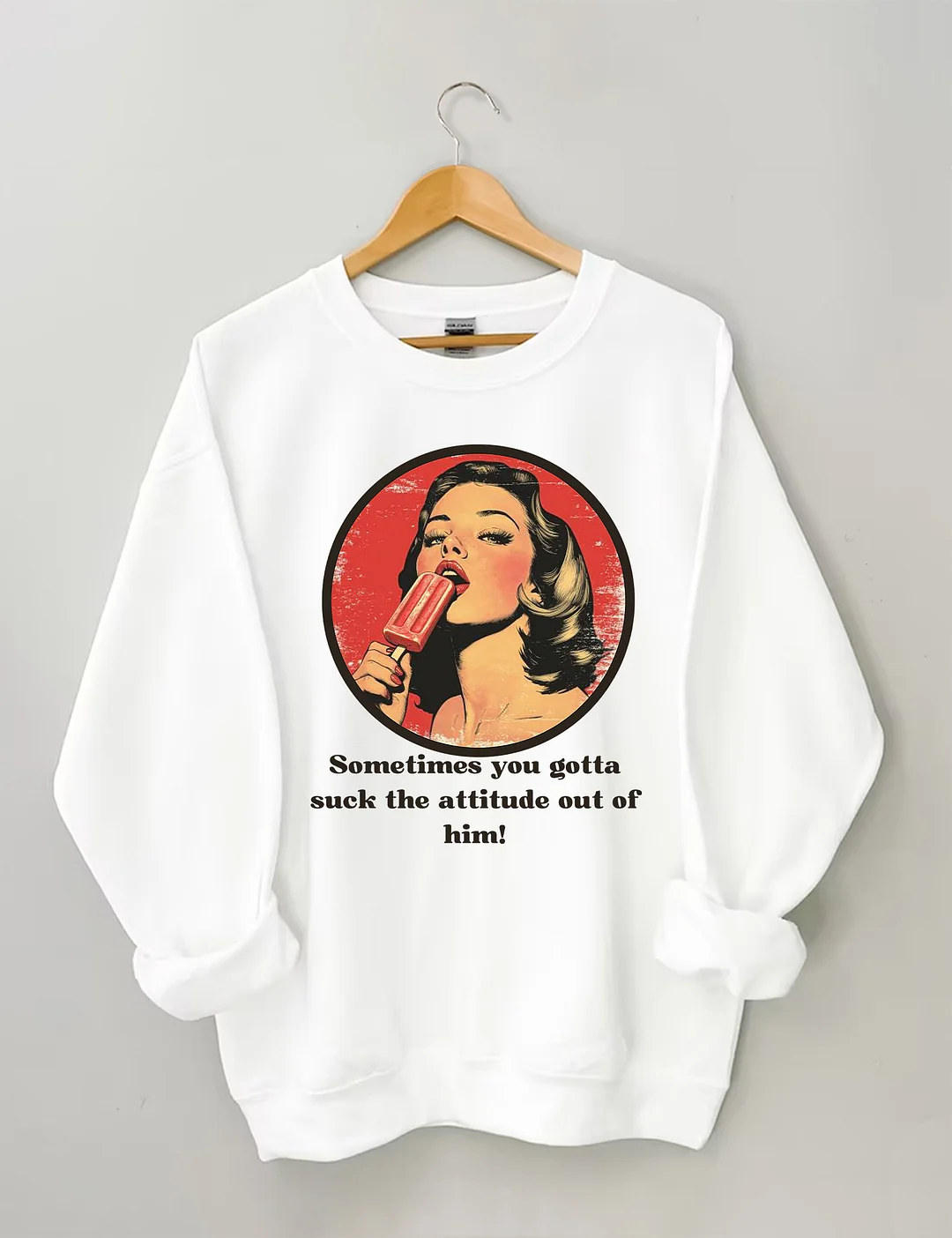 Suck The Attitude Sweatshirt