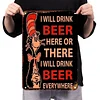 I will drink beer - Metal Tin Signs(8*12Inch/12*16Inch) - Bar