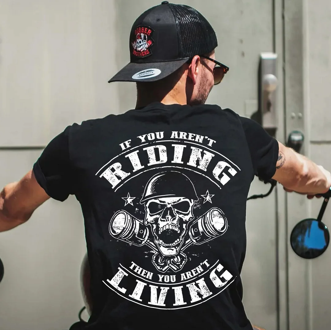IF YOU AREN'T RIDING THEN YOU AREN'T LIVING Helmet Skull Print Men's T-shirt
