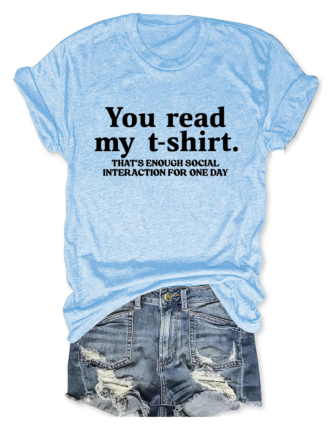 You Read My T-shirt