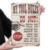 My Tool Rules - Vintage Metal Signs - 20*30cm/30*40cm - Warning
