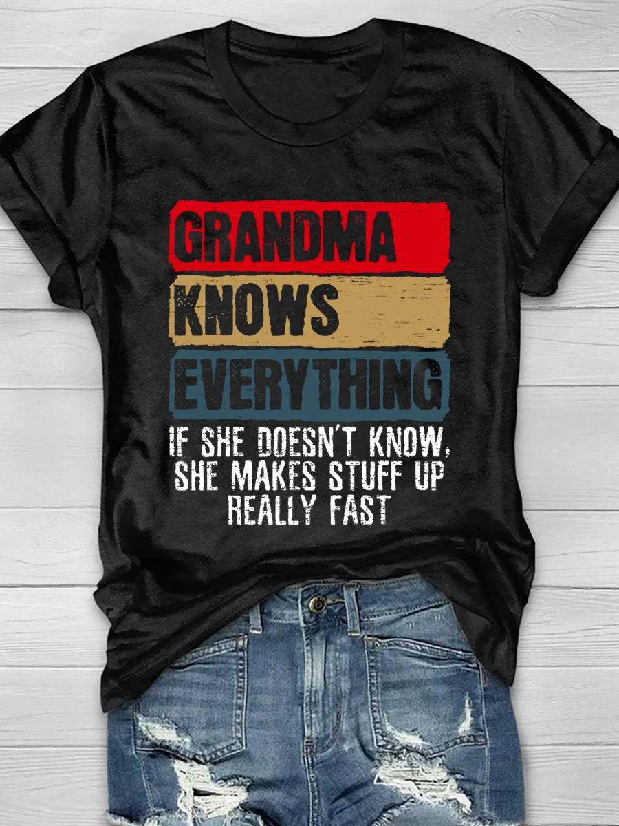Grandma Knows Everything Print Short Sleeve T-Shirt