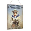Be A Cowgirl - Wooden Signs - 20*30cm/30*40cm
