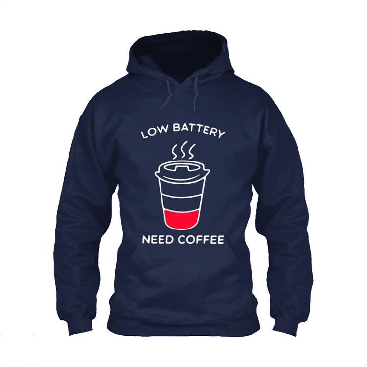 Low Battery Need Coffee, Coffee Classic Hoodie