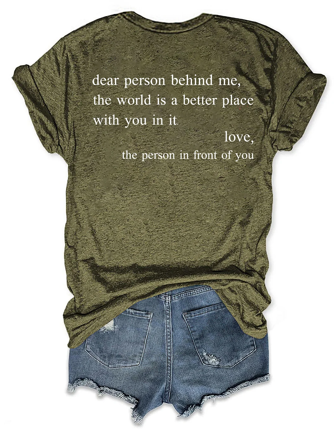 You Are Enough Dear Person Behind Me T-shirt