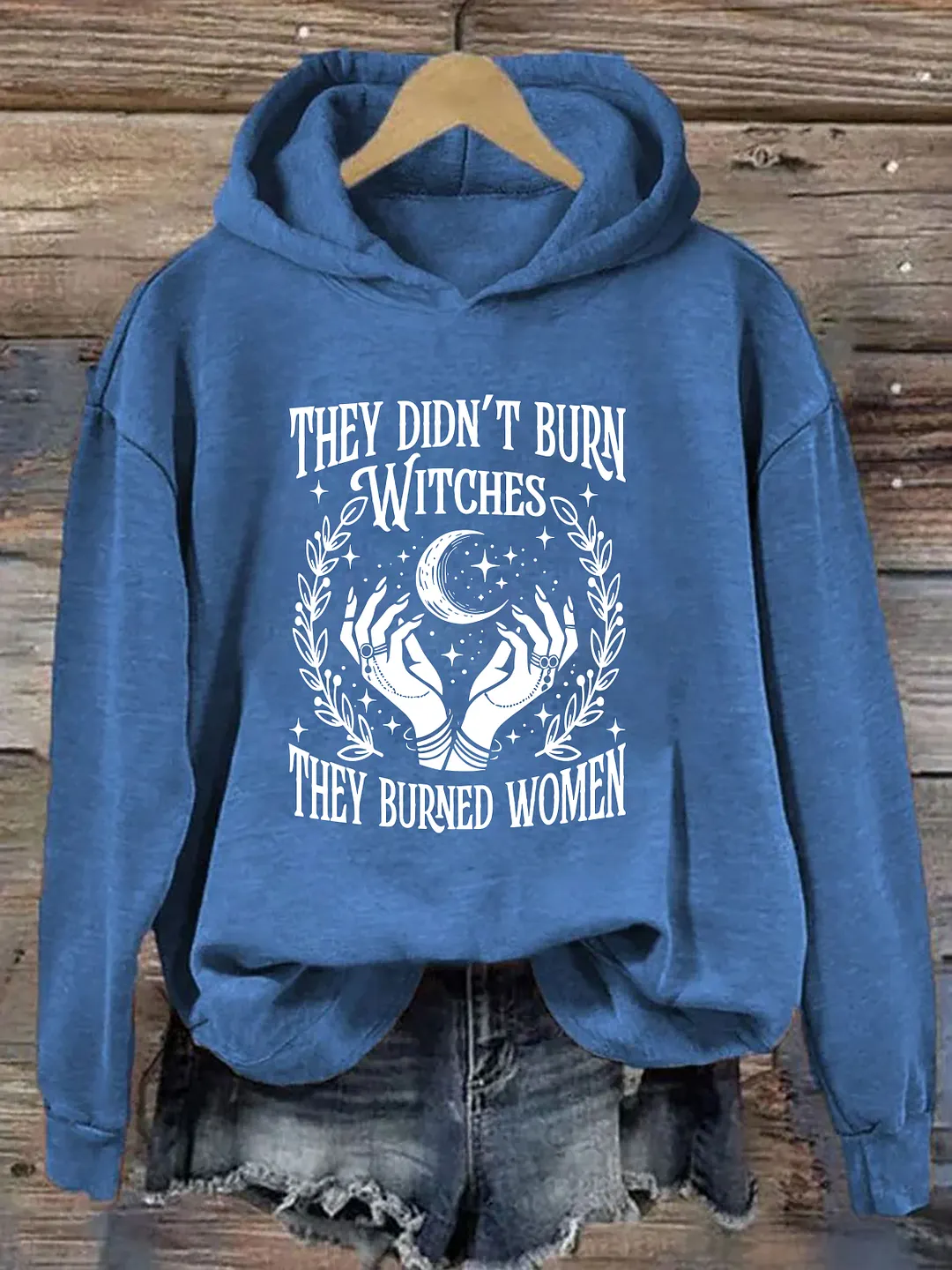 They Didn't Burn Witches They Burned Women Hoodie