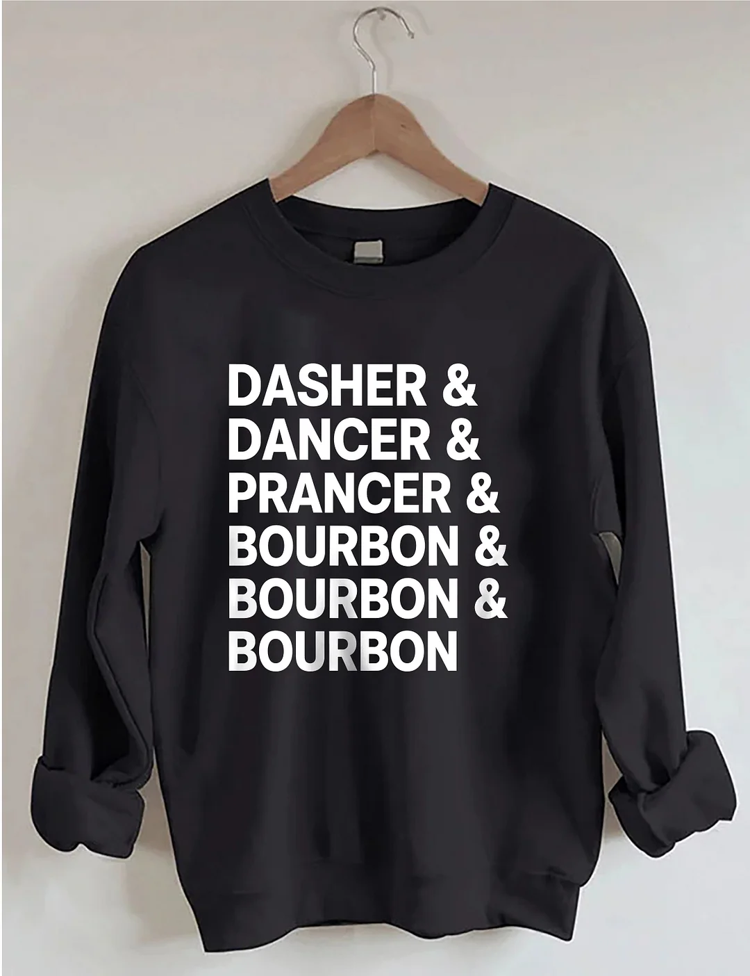 Dasher Dancer Prancer Bourbon Sweatshirt