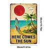 Comes The Sun - Metal Tin Signs(8*12Inch/12*16Inch)