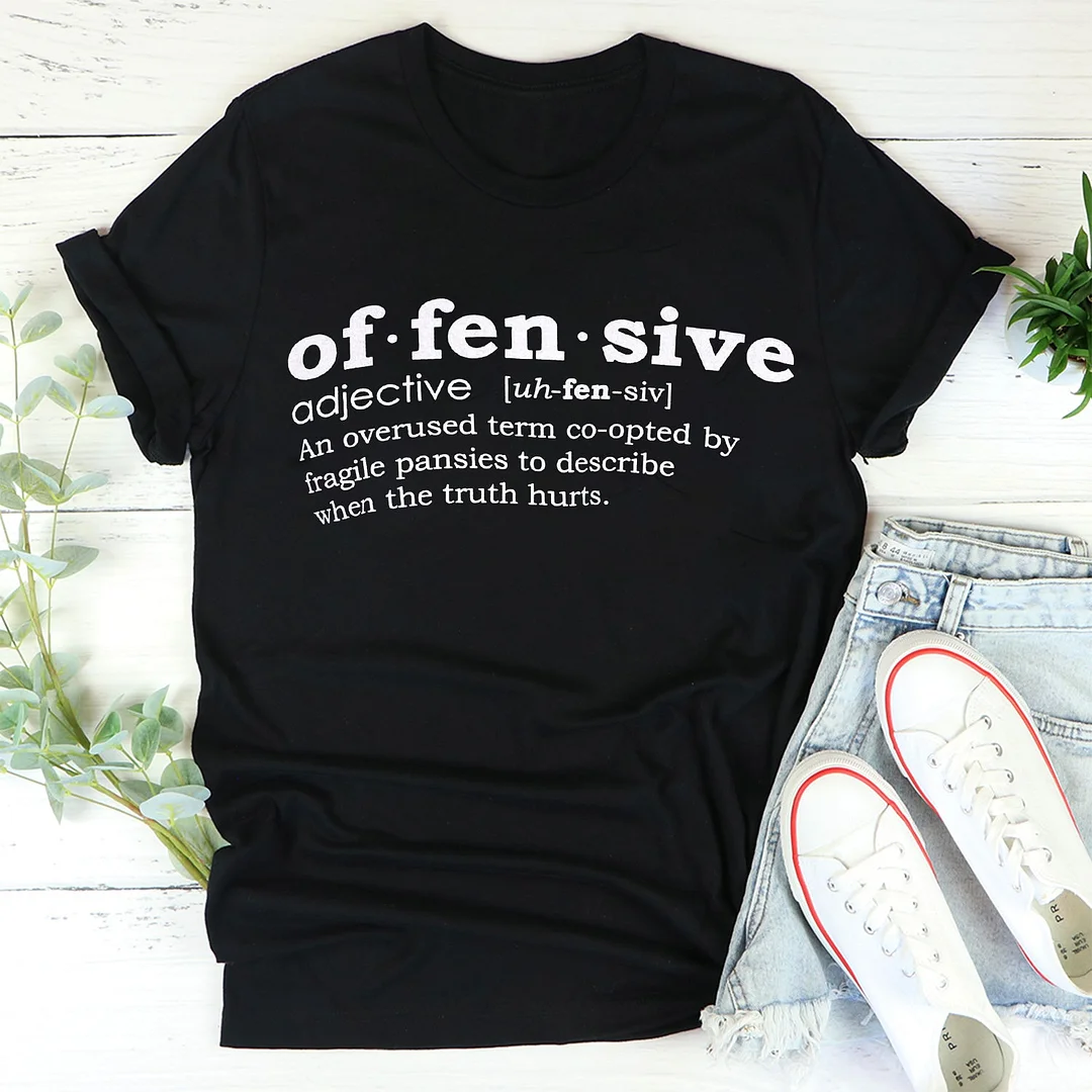 Offensive Funny Stupid Saying T-shirts