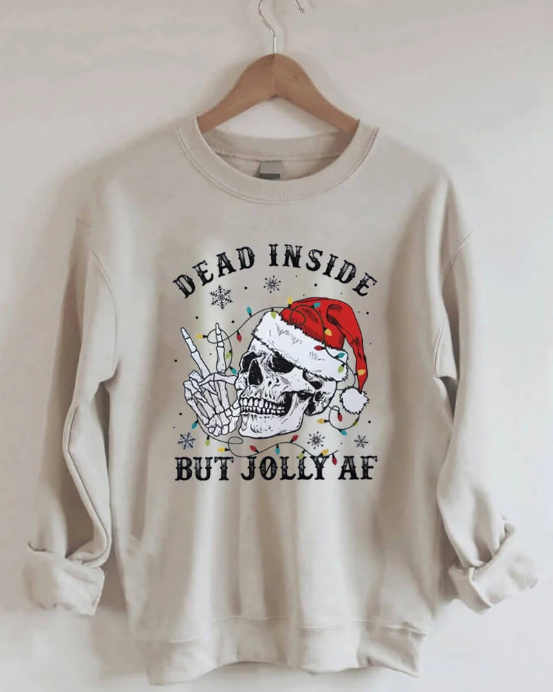 Dead Inside But Jolly AF Christmas Sweatshirt
