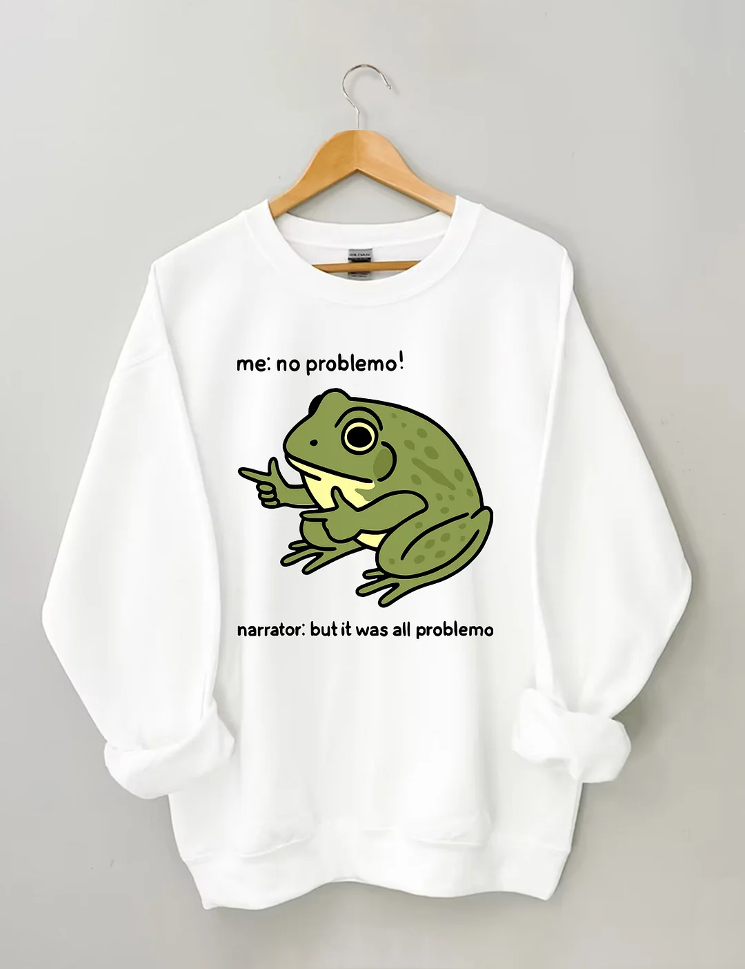 Funny Frog Me No Problemo Sweatshirt