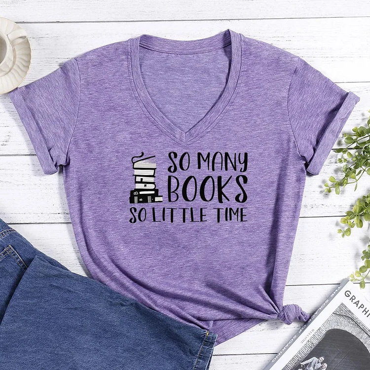 So Many Books So Little Time V-neck T Shirt