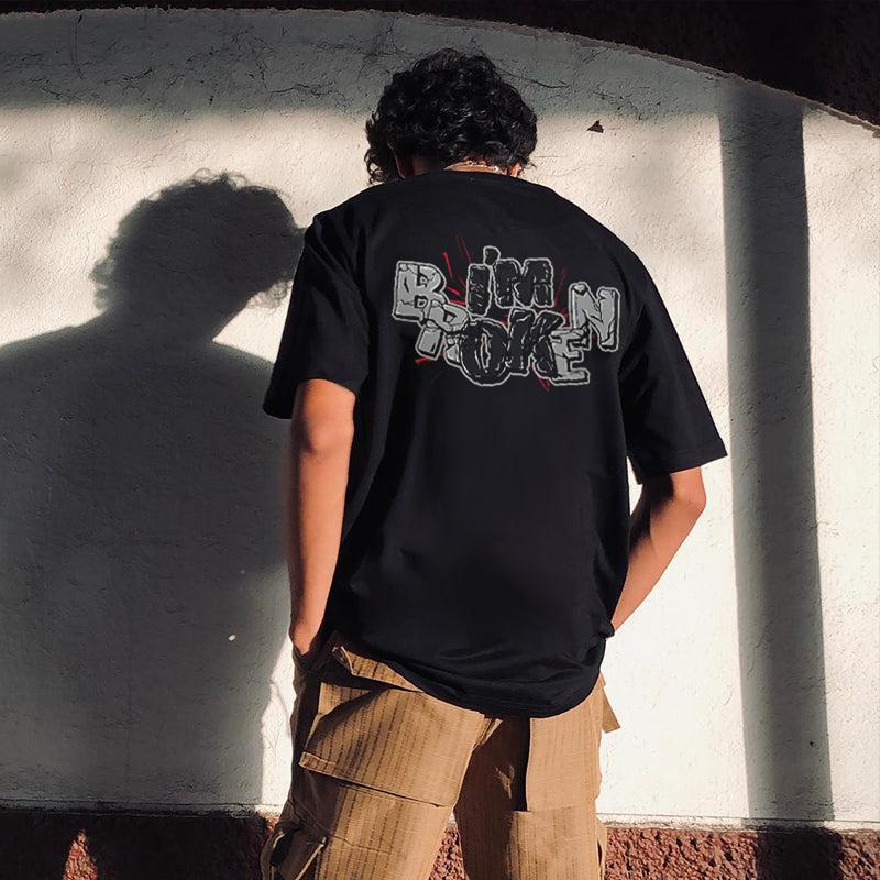 I'm Broken Printed Casual T-shirt