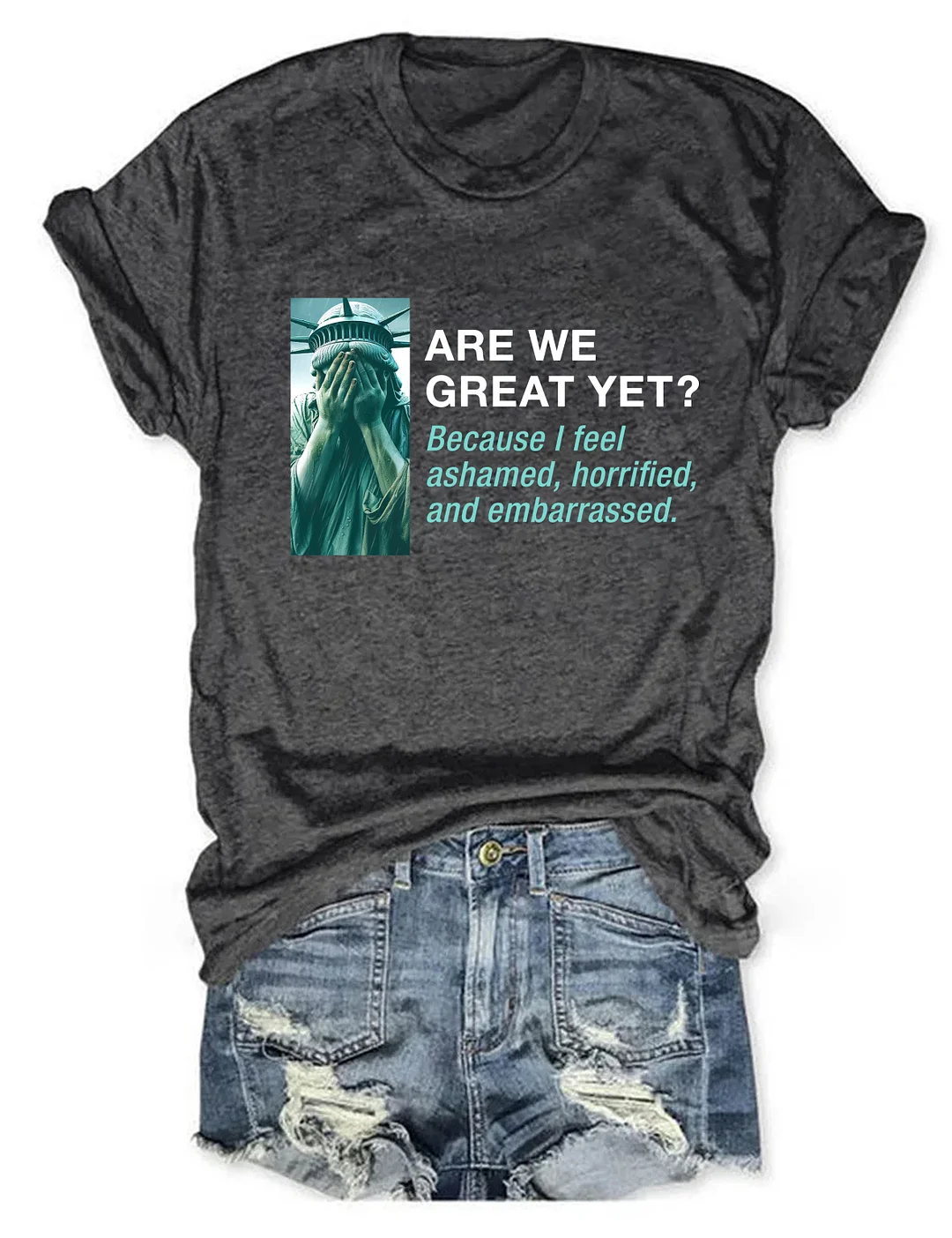 Are We Great Yet T-shirt