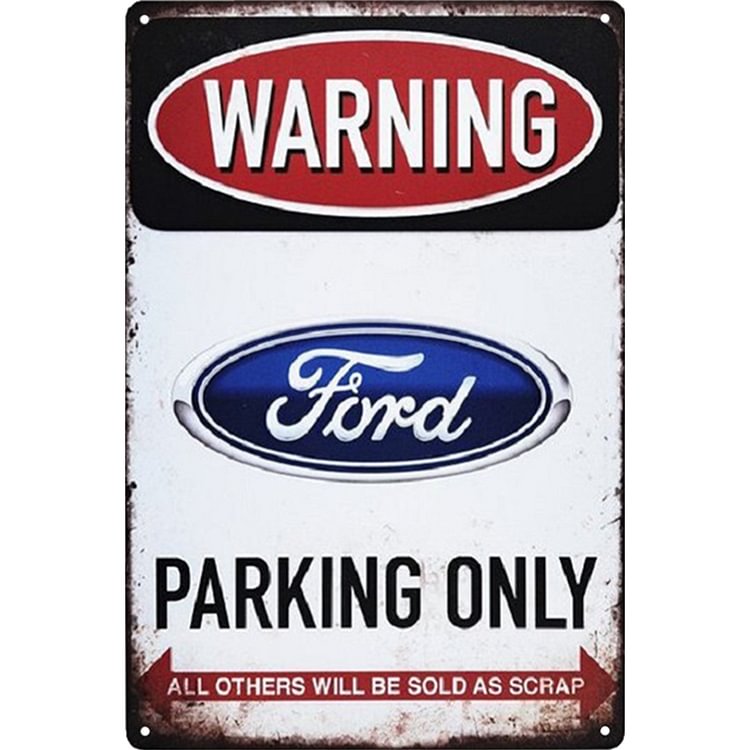 Warning Ford Parking Only - Vintage Tin Signs/Wooden Signs - 7.9x11.8in & 11.8x15.7in